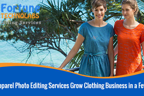 How Apparel Photo Editing Services Grow Clothing Business in a Few Days